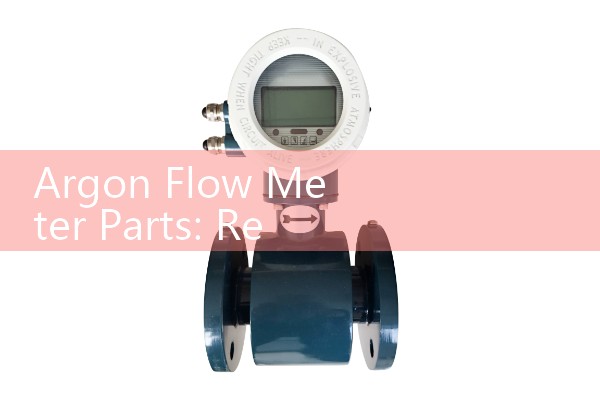 Argon Flow Meter Parts: Replacing Thorpe Tube Glass Scales and O-Rings