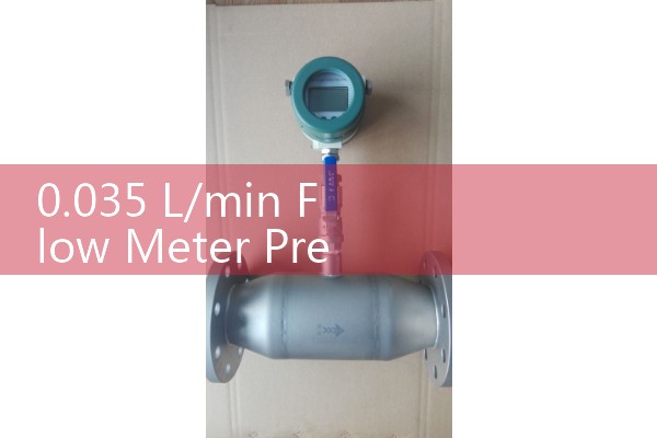 0.035 L/min Flow Meter Precision Tuning and Calibration Guide