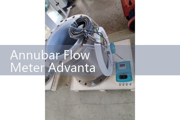 Annubar Flow Meter Advantages for Large-Diameter Gas Pipe Measurement