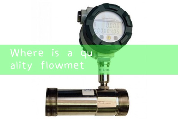 Where is a quality flowmeter manufacturer in Jinan