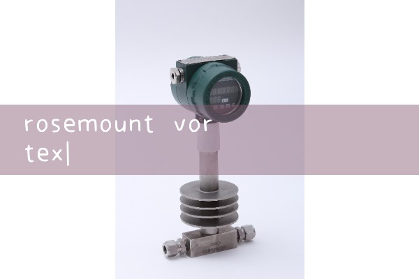 rosemount vortex|mass flow meter